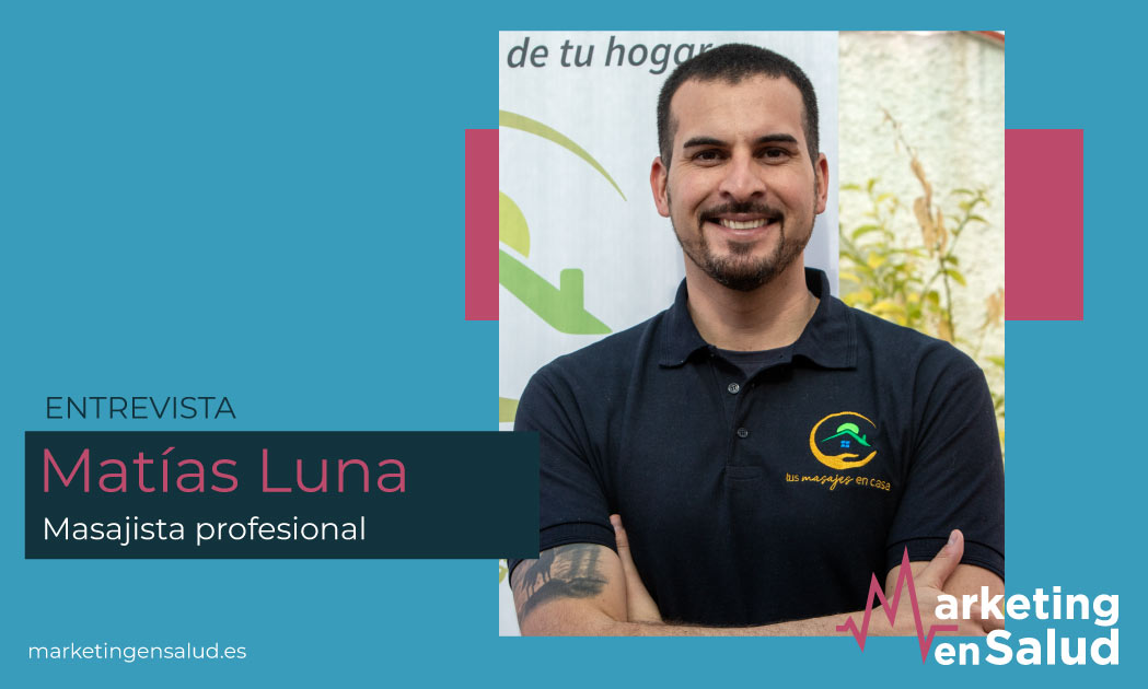 Entrevista a Matías Luna – Masajista profesional